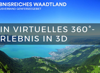 Virtuelle Waadtland-Reise