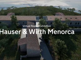 Virtual Reality Exhibition Hauser & Wirth Menorca